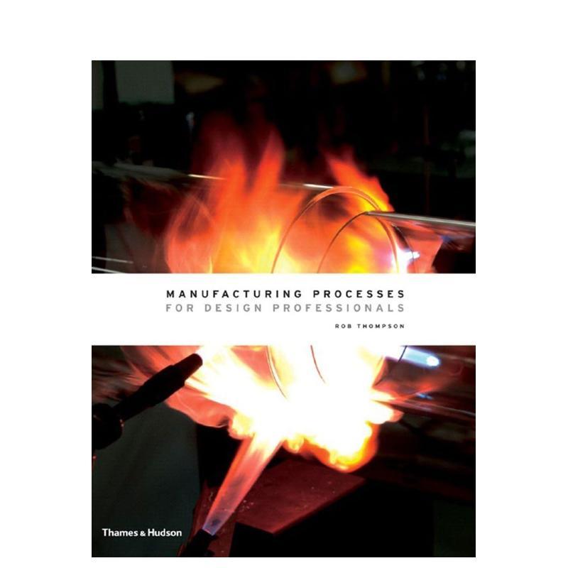 【预售】设计过程：给专业设计人员 Manufacturing Processes for Design Professionals英文进口原版工业产品设计图书T&H