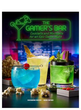 【预售】The Gamer鸡尾酒谱 The Gamer's Bar: Cocktails and Mocktails for an Epic Game Night原版进口英文餐饮美食图书Reeder