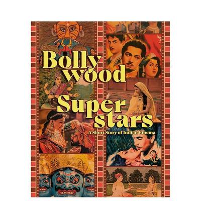 【预售】Bollywood Superstars 宝莱坞巨星：印度电影小故事 英文进口原版图书籍进口正版 Julien Rousseau 电影
