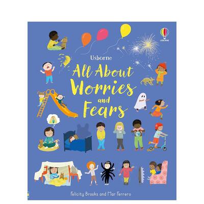 【预售】关于忧虑与恐惧的一切【All About】 Worries and Fears英文进口原版儿童绘本图书3-6岁 自我认知/情绪管理Felicity Broo