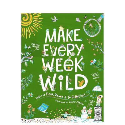 【预售】Make Every Week Wild，户外探险创意剪贴簿【Make It Wild!】 英文进口原版儿童艺术启蒙图书Fiona Danks; Jo Schofield