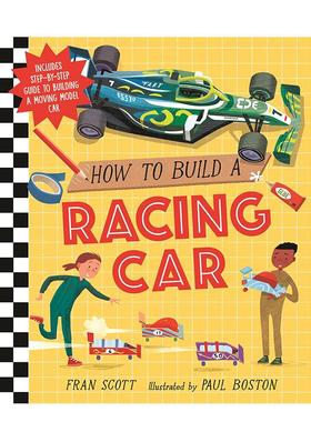 【预售】如何建造一辆赛车How to Build a Racing Car英文进口原版儿童绘本图书Fran Scott  Paul Boston百科