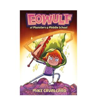 儿童漫画图书3 Cavallaro Monsters School Eowulf Middle 伊奥武夫：怪物与中学Of 6岁Mike 英文进口原版 预售