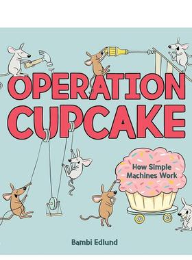 【预售】纸杯蛋糕行动Operation Cupcake英文进口原版儿童绘本图书Bambi Edlund百科