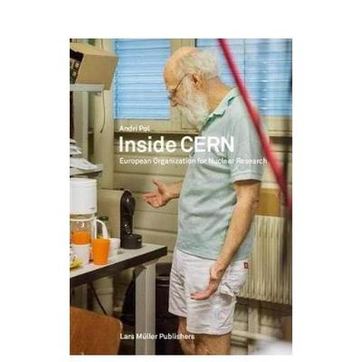 【预售】欧洲核子研究中心内部 Inside CERN: European Organization for Nuclear Research 英文进口原版摄影作品集Andri Pol