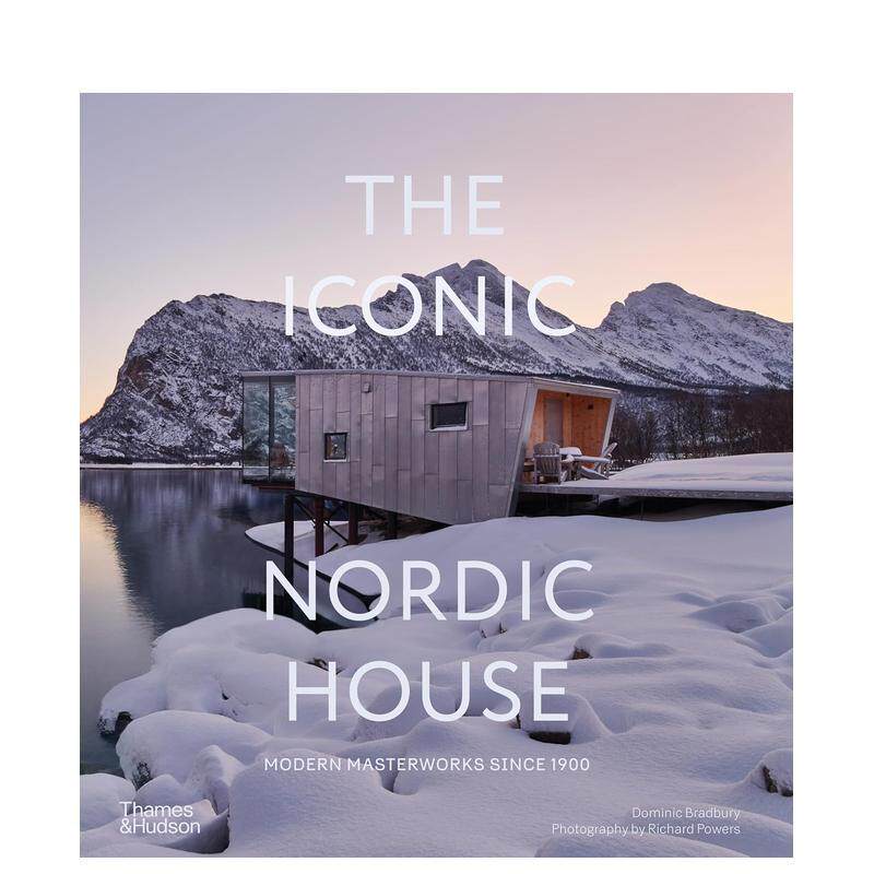 【预售】标志性北欧住宅：1900年以来的现代杰作 The Iconic Nordic House 英文进口原版建筑设计图书Dominic Bradbury, Richard