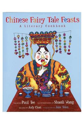 【预售】中国童话盛宴Chinese Fairy Tale Feasts英文进口原版图书儿童绘本Paul Yee3-6岁
