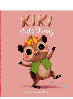【预售】琪琪觉得好玩 Kiki Feels Funny 英文进口原版儿童绘本外文正版图书 Esther van den Berg