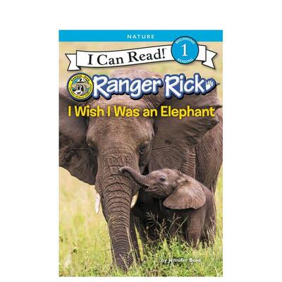 【现货】Ranger Rick: I Wish I Was an Elephant，瑞克:我是一头大象 英文原版图书 Bové 儿童分阶阅读