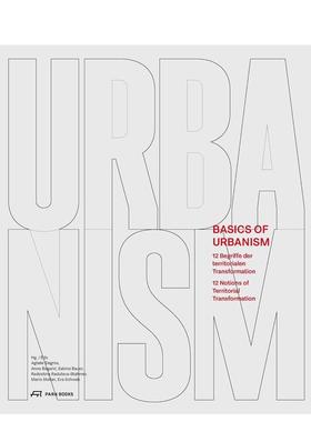 【预售】城市化基础：12 个地域转型概念 Basics of Urbanism: 12 Notions of Territorial Transformation 英文进口原版城市规划