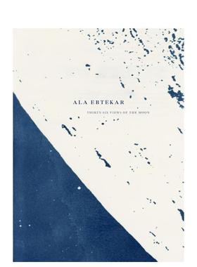 【预售】阿拉·埃博特卡尔：月球三十六景 Ala Ebtekar: Thirty-Six Views of the Moon 英文进口原版艺术画册画集Ala Ebtekar外文