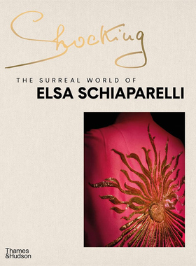 【现货】Shocking: The Surreal World of Elsa Schiaparelli惊艳：埃尔莎·夏帕瑞丽超现实世界 英文原版图书籍进口正版