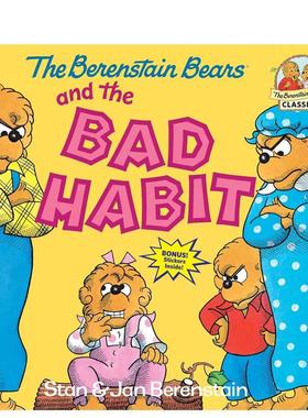 【预售】贝伦斯坦熊和坏习惯The Berenstain Bears And The Bad Habit英文进口原版图书儿童绘本Berenstain  Stan3-6岁