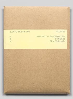 【预售】南非摄影家桑图·莫佛肯：故事2/3 Santu Mofokeng: Stories: 2: Concert in Sewefontein  3 英文进口原版摄影图书Santu