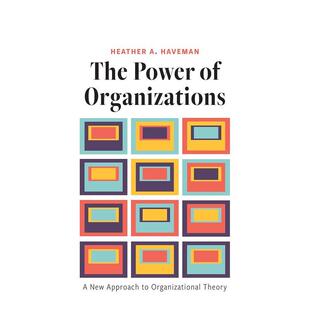【预售】The Power of Organizations组织的力量 英文进口原版人文社科图书 Heather A. Haveman