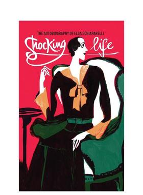【现货】Shocking Life: The Autobiography of Elsa Schiaparelli 震撼人生 Elsa Schiaparelli 伊尔莎.斯奇培尔莉传记 原版图书