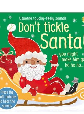 【现货】【触摸发声书】别给圣诞老人挠痒痒！【Touchy-Feely Sound】Don't Tickle Santa!英文进口原版儿童趣味图书Sam Taplin3-