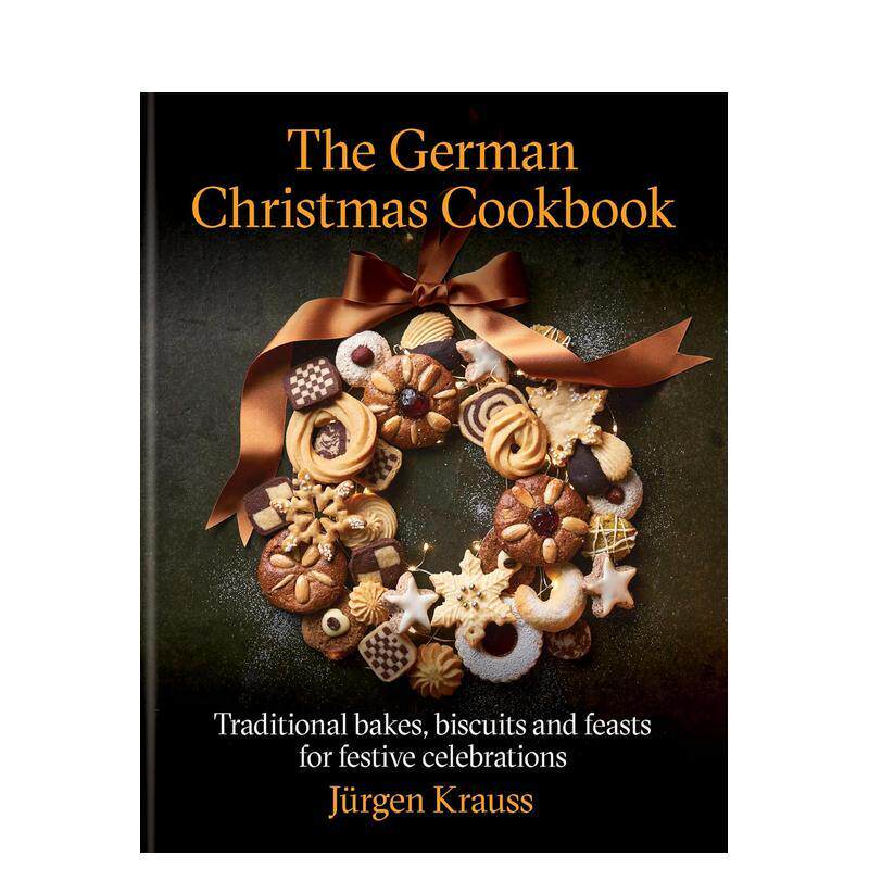 【预售】德式圣诞厨典：节庆传统蛋糕、饼干、面包及其他The German Christmas Cookbook  英文进口原版生活餐饮美食图书Jurgen K
