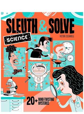 【现货】侦探与解谜：科学 20多个烧脑谜题 Sleuth & Solve: Science 英文进口原版儿童绘本图书Ana Gallo