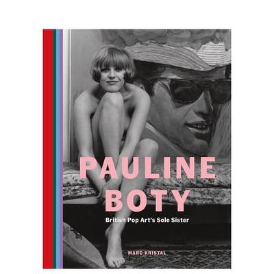 【预售】保利娜·伯蒂：英国波普艺术运动的女神 Pauline Boty: British Pop Art's Sole Sister 原版英文艺术画册画集