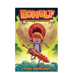 【预售】生物联结（平装） The Creature Connection 【Eowulf】英文进口原版图书籍儿童漫画 柯克斯年度佳作系列新书Mike Cavall