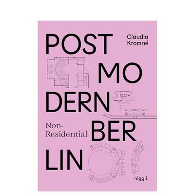 【预售】柏林后现代非住宅建筑 Postmodern Non-Residential Berlin 英文进口原版建筑设计图书Niggli Verlag