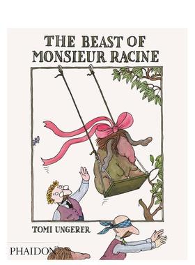 【预售】拉辛先生的怪兽 The Beast of Monsieur Racine  英文进口原版儿童绘本图书Tomi Ungerer