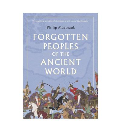 【现货】远古世界被遗忘的人 Forgotten Peoples of the Ancient World 英文进口原版人文历史图书籍Philip Matyszak外文正版T&H