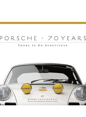 【预售】Porsche 70 Years: There Is No Substitute保时捷70年：没有替代品 英文进口原版工业产品设计图书 Randy Leffingwell