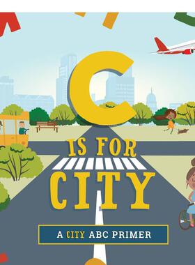 【现货】C代表城市C Is for City英文进口原版儿童图书3-6岁自然拼读Mireles  Ashley Marie