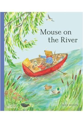 【现货】老鼠的河流之旅【Mouse’s Adventures】Mouse on the River英文儿童图书籍进口原版T&H3-6岁