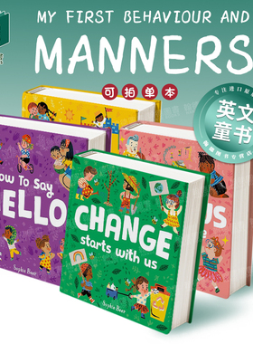 Change Starts With Us改变从我们开始/如何打招呼 英文进口原版儿童绘本图书My First Behaviour and Manners系列