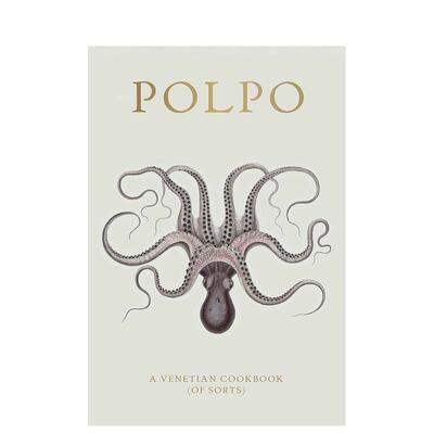 【预售】【2012年水石奖年度图书】POLPO： 威尼斯食谱POLPO: A Venetian Cookbook (Of Sorts)英文进口原版餐饮美食图书Russell