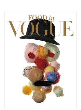 【现货】 Food in Vogue，Vogue杂志中的食物 英文原版饮食文化图书英文原版图书籍进口正版Vogue editors