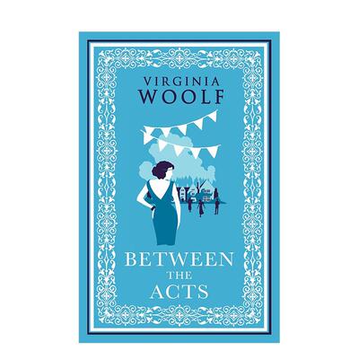 【预售】【伍尔芙经典长青】幕间 【Evergreens】Between The Acts? 英文进口原版文学小说Virginia Woolf