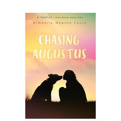 【现货】追逐奥古斯都Chasing Augustus英文进口原版儿童故事绘本图书3-6岁Fusco  Kimberly Newton