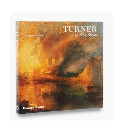 【预售】特纳在他的时代 Turner in His Time 英文进口原版艺术图书 透纳画册