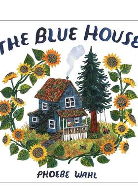 【预售】蓝房子Blue House英文进口原版儿童绘本图书3-6岁 自我认知/情绪管理Phoebe Wahl