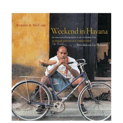 【预售】哈瓦那周末（平装） Weekend in Havana 英文进口原版摄影作品集纪实图书Abbeville Press外文