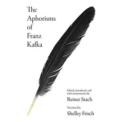 【预售】【翰德原版】The Aphorisms of Franz Kafka，弗朗茨·卡夫卡的格言 英文原版图书籍进口正版 Franz Kafka 世界文学小说