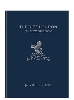 【现货】The Ritz London: The Cookbook 伦敦利兹酒店:烹饪书英文原版图书籍进口正版John Williams The Ritz Hotel (London) Li