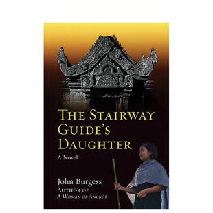 【预售】阶梯指南者的女儿 The Stairway Guide's Daughter 英文进口原版人文历史图书 John Burgess River Books
