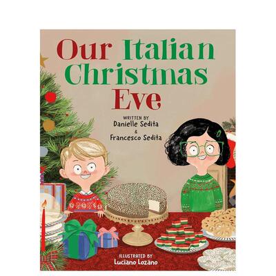 【预售】我们的意大利圣诞夜Our Italian Christmas Eve英文进口原版儿童绘本图书3-6岁Danielle and Francesco Sedita; illustra