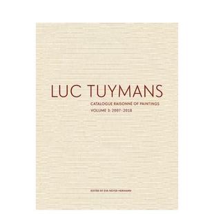 现货 Catalogue Paintings 英文原版 Luc 吕克·图伊曼斯作品全目录：VOL.3 进口艺术图书籍 Tuymans Volume Raisonne