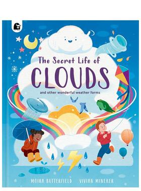 【现货】云朵的秘密生活 The Secret Life of Clouds 英文进口原版儿童绘本图书Moira Butterfield Vivian Mineker