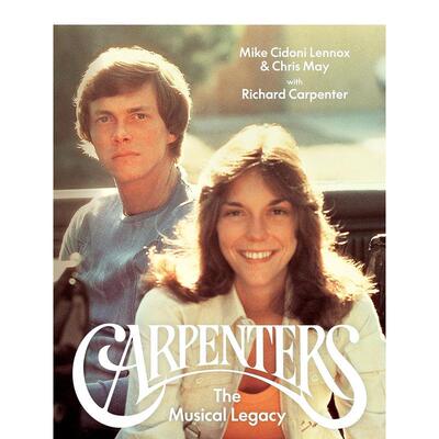 【WH】 Carpenters: The Musical Legacy，卡朋特乐队：音乐图书籍遗产 英文原版进口正版 卡彭特 木匠兄妹 珍藏摄影图集故事趣