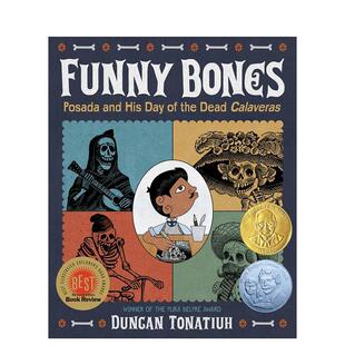 【预售】有趣的骨头：波萨达和他的亡灵节卡拉维拉斯Funny Bones: Posada and His Day of the Dead Calaveras英文儿童图书籍进口