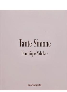 【现货】Dominique Nabokov摄影集：西蒙娜阿姨 【Dominique Nabokov】Tante Simone 英文进口原版摄影籍正版图书籍