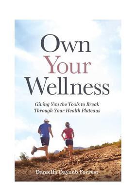 【预售】拥有健康：自助健康指南 Own Your Wellness 英文进口原版生活图书DAYOUB FORREST  DANIELLA