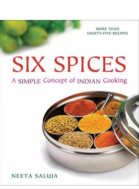 【预售】六味馨香：印度料理的简约哲学 Six Spices 英文进口原版餐饮美食图书Neeta Saluja外文正版